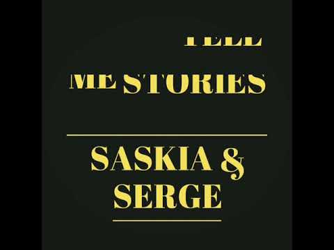 Don't Tell Me Stories  Saskia \u0026 Serge: w/lyrics