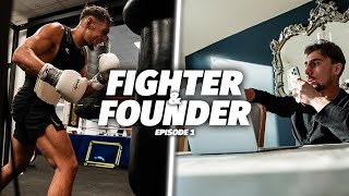 Building a Brand as a Pro Boxer | Fighter & Founder Ep.1
