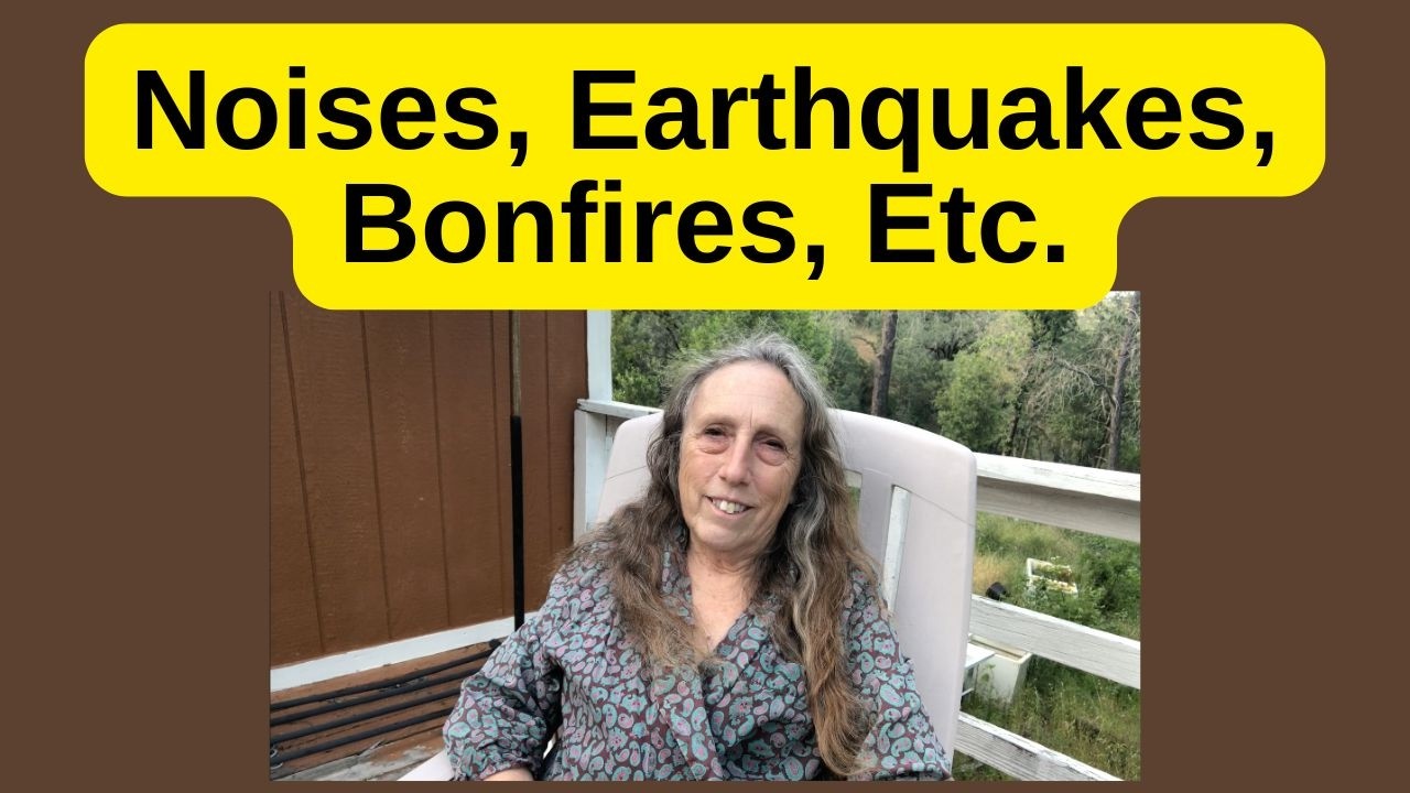 Porch Chat: Noises in the Woods, Earthquakes, a Bonfire, Good Times in the Mountains