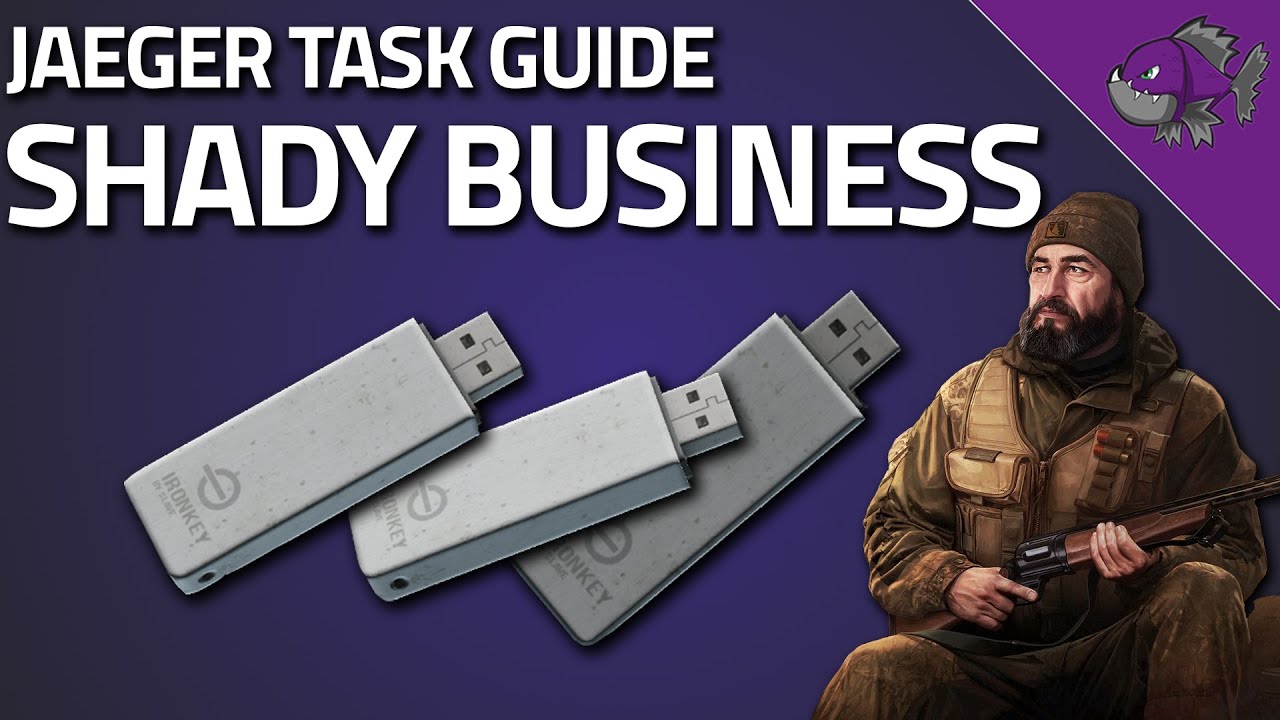 Shady Business - Jaeger Task Guide - Escape From Tarkov