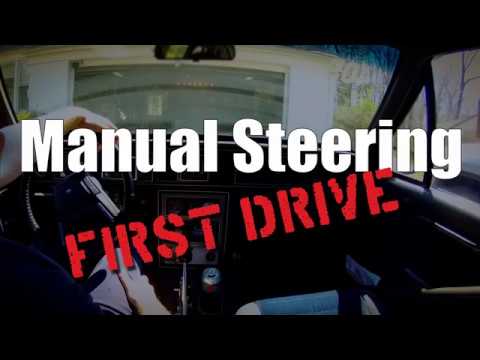 Manual Steering - First Drive