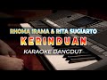 KERINDUAN - KARAOKE || RHOMA IRAMA || DANGDUT ORIGINAL || HQ AUDIO