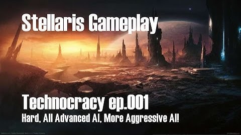 Stellaris Technocracy 001[Hard], No commentary, All Advanced AI, More Aggressive AI (2xSpeed)