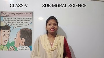 CLASS -V MORAL SCIENCE CHAPTER -1 HAPPY AS I AM