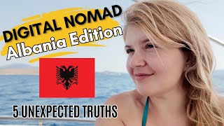 Digital Nomad in Albania: 5 Surprises (Under 5 Min)