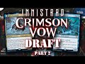 Let's Get KRAKEN! | Innistrad Crimson Vow Draft