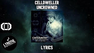 Celldweller - Uncrowned | Lyrics