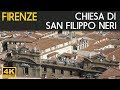 FIRENZE - Chiesa di San Filippo Neri e il barocco a Firenze