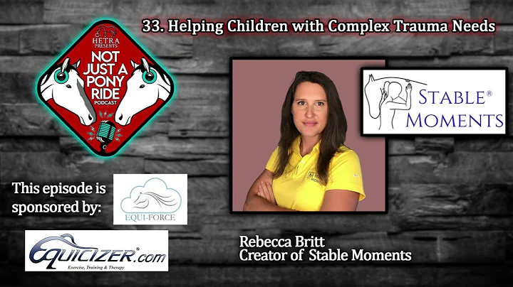 33. Helping Children with Complex Trauma Needs wit...