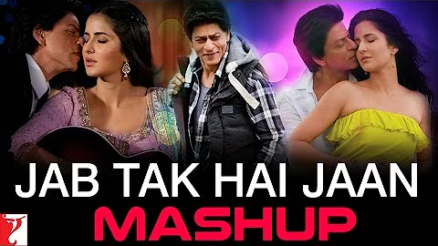 Mashup: Jab Tak Hai Jaan | Shah Rukh Khan | Katrina Kaif | Anushka Sharma