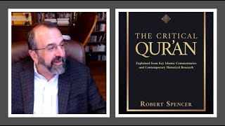 Jay interviews Robert Spencer on his new book "The Critical Qur'an"