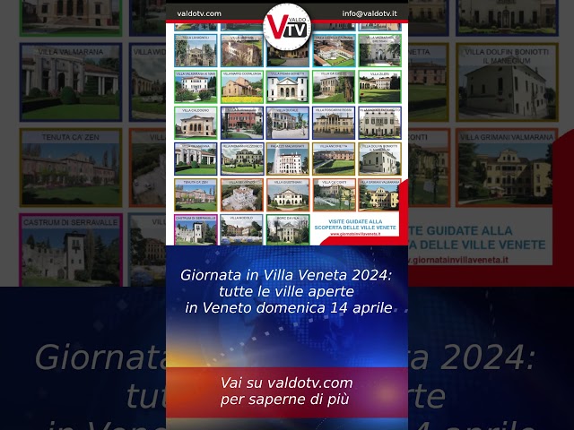 Giornata in Villa Veneta 2024: tutte le ville aperte in Veneto domenica 14 aprile @valdotv #valdotv