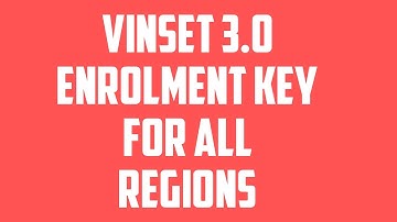 ENROLMENT KEY FOR ALL REGIONS | VINSET 3.0