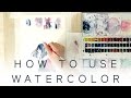 How to use watercolor  introduction tutorial