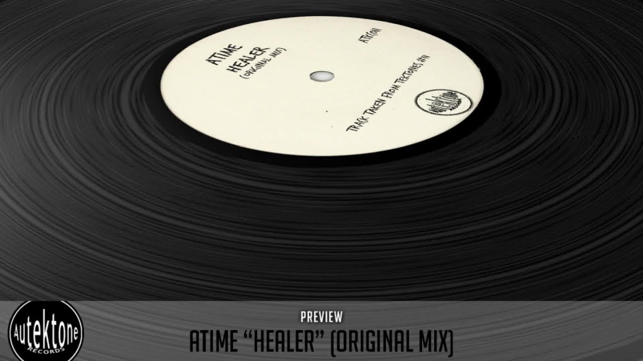 Watch Atime - Healer (Original Mix) - Official Preview (Taken from Tektones #11) on YouTube Watch Atime - Healer (Original Mix) - Official Preview (Taken from Tektones #11) on YouTube
