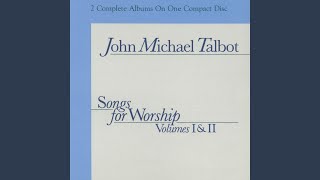Video thumbnail of "John Michael Talbot - Like A Deer (Psalm 42)"