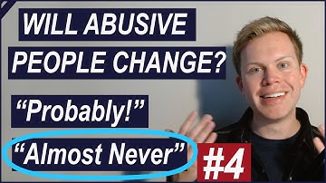 Pt 4: Why it seems like an abusive partner can change, even when they won