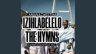 Miniatura de vídeo de "Amanazaretha - Bazulu Ehlane (Isihlabelelo Somthandazo weSabatha)"