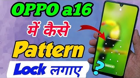 OPPO a16 me pattern lock kaise lagaye | How to Put Pattern lock in OPPO a16 | oppo a16 pattern lock