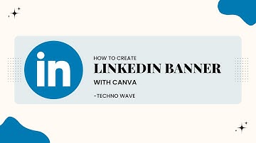 Making LinkedIn Banners with Canva