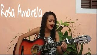 Rosa Amarela - Paula Mattos (Cover) Naah Neres
