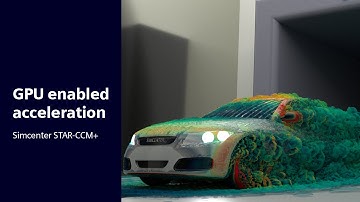 GPU enabled acceleration of CFD simulation | Simcenter STAR-CCM+ #SimcenterCFD #SimcenterVehicle