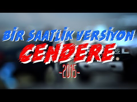 Cendere 2015 - Bir Saatlik Versiyon [YENİ]