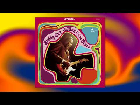 I Can't Quit the Blues by Buddy Guy from A Man and the Blues