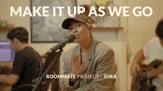 Sampai jumpa pada hari Rabu | DIRA - Make It Up As We Go - Sesi Langsung