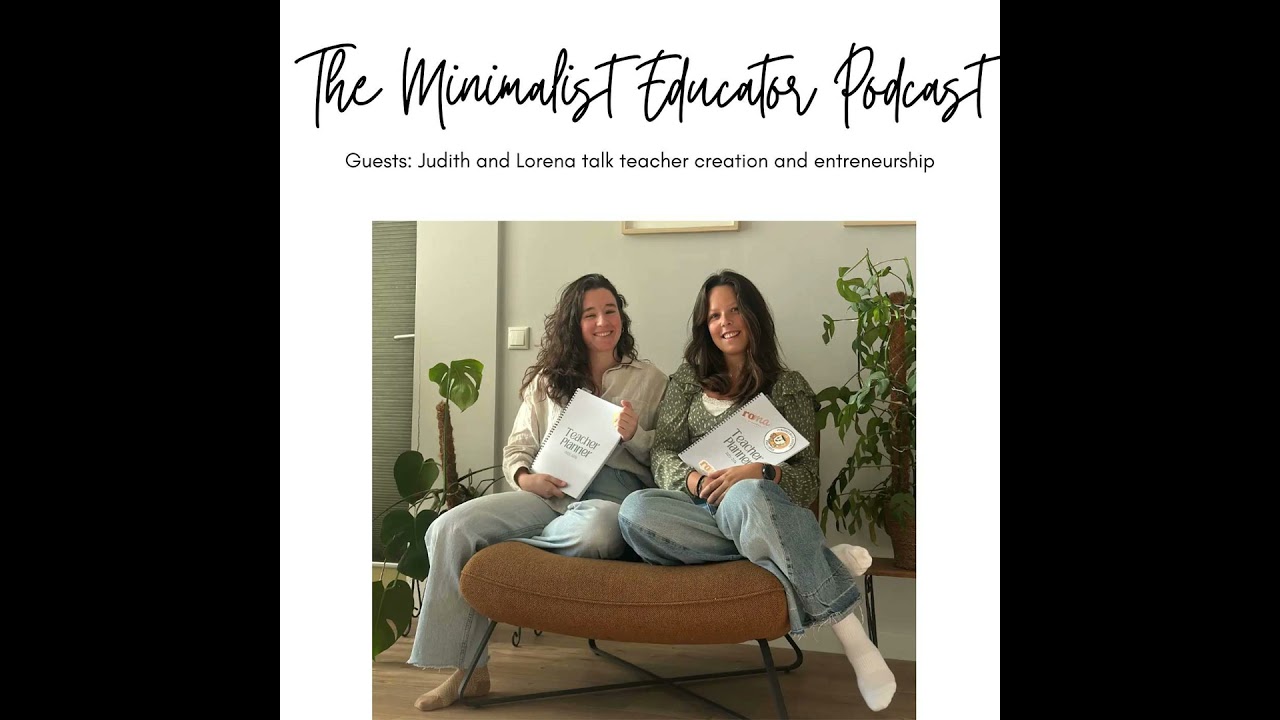 Episode 096: Planning Less, Teaching Happier with Judith and Lorena