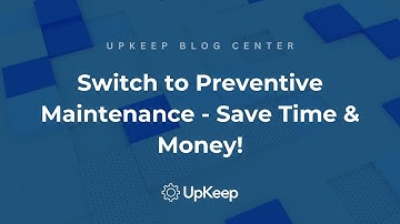Switching from Reactive to Preventive Maintenance: Save Money and Boost Asset Reliability