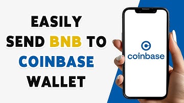 Hoe u eenvoudig BNB naar uw Coinbase-wallet kunt sturen in 2024 | Stappen voor het overzetten van...