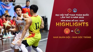 NAM QUÂN ĐỘI - NAM SÓC TRĂNG | BÓNG RỔ ĐẠI HỘI TDTT TOÀN QUỐC LẦN THỨ IX NĂM 2022