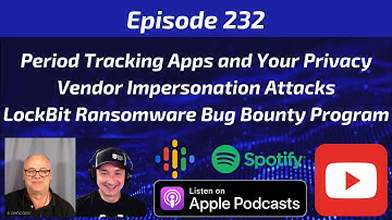 Period Tracking Apps, Vendor Impersonation Attacks, LockBit Ransomware Bug Bounty Program