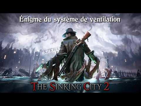 The Sinking City 2 - Énigme du système de ventilation
