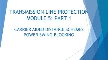 Transmission Line Protection Module 5 Part 1