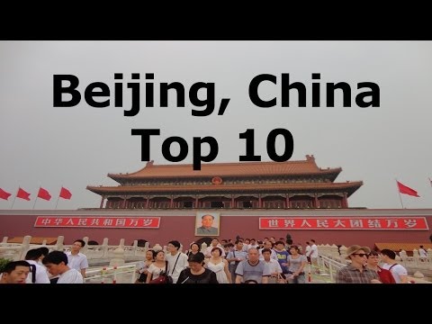 Video Beijing, China Top 10 things to see - youtube