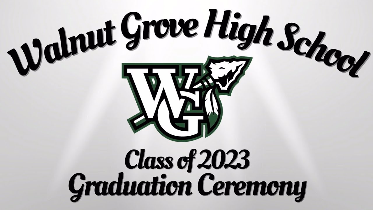 Walnut Grove High School Graduation 2023 YouTube Walnut Grove High School Graduation 2023 YouTube