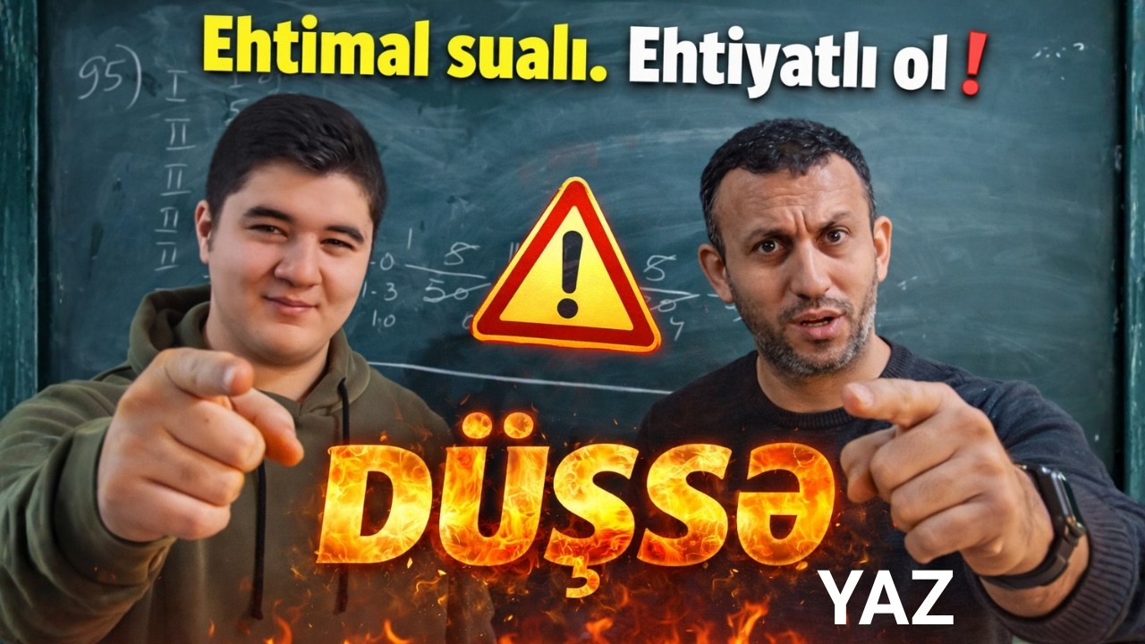 Ehtimal sualı. Ehtiyatlı ol❗️