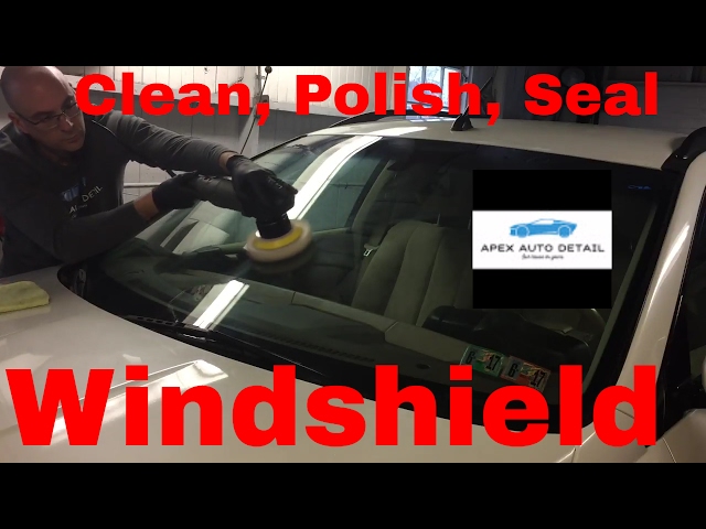 How to clean, polish, seal your windshield, inside and out! (Yes! seal the  inside too!!) 