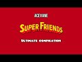 Super friends ultimate compilation