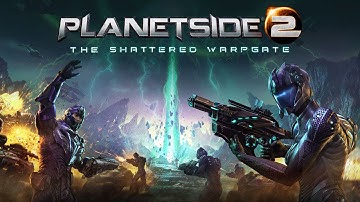 PlanetSide 2 | The Shattered Warpgate | Official Trailer