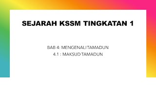 SEJARAH TINGKATAN 1: BAB 4 , 4.1 MAKSUD TAMADUN SEJARAH TINGKATAN 1: BAB 4 , 4.1 MAKSUD TAMADUN