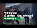 Xc minh v n du khch t b nh thng mng nh khi du lch ninh thun  vtc14