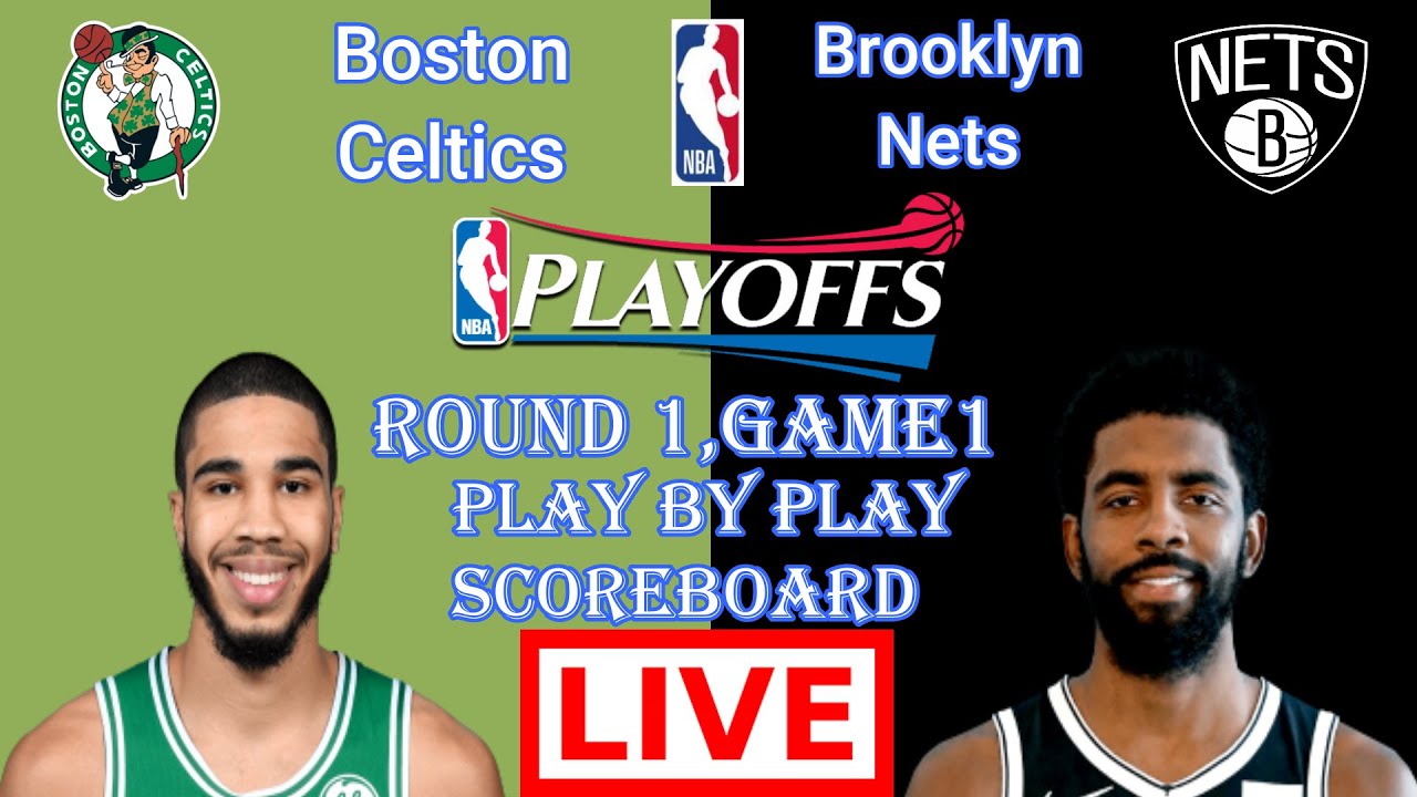 Boston Celtics at Brooklyn Nets Playoffs NBA Live Scoreboard Play by