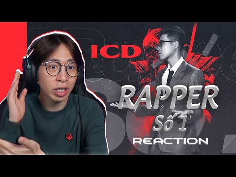 ICD - RAPPER SỐ 1 | ViruSs Reaction !