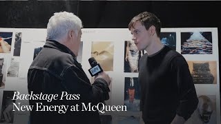 Backstage Pass | New Energy at McQueen