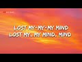 inverness & William Bolton - Lost My Mind ( 1 Hour Lyrics)