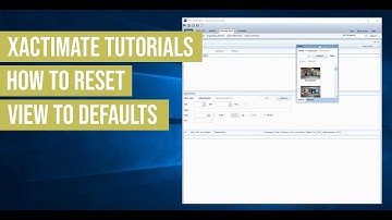 Xactimate Tutorials - Reset View to Defaults