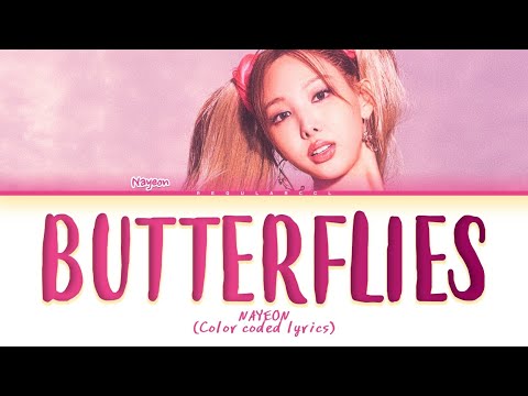 NAYEON 'Butterflies' lyrics (Color coded lyrics)